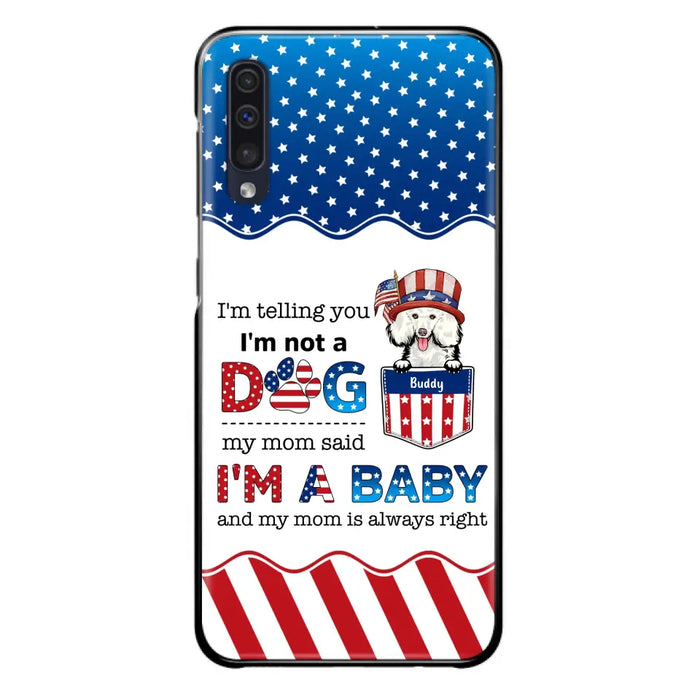 Custom Personalized Pet Phone Case - Independence Day Gift Idea for Dog/Cat Owners - I'm Telling You I'm Not A Dog - Case for iPhone/Samsung