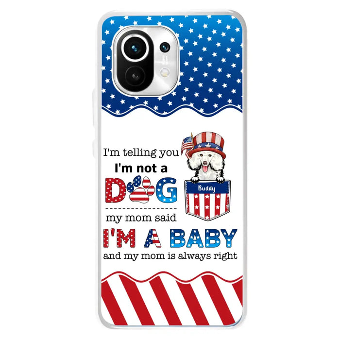 Custom Personalized Pet Phone Case - Independence Day Gift Idea for Dog/Cat Owners - I'm Telling You I'm Not A Dog - Case for Xiaomi/Huawei/Oppo