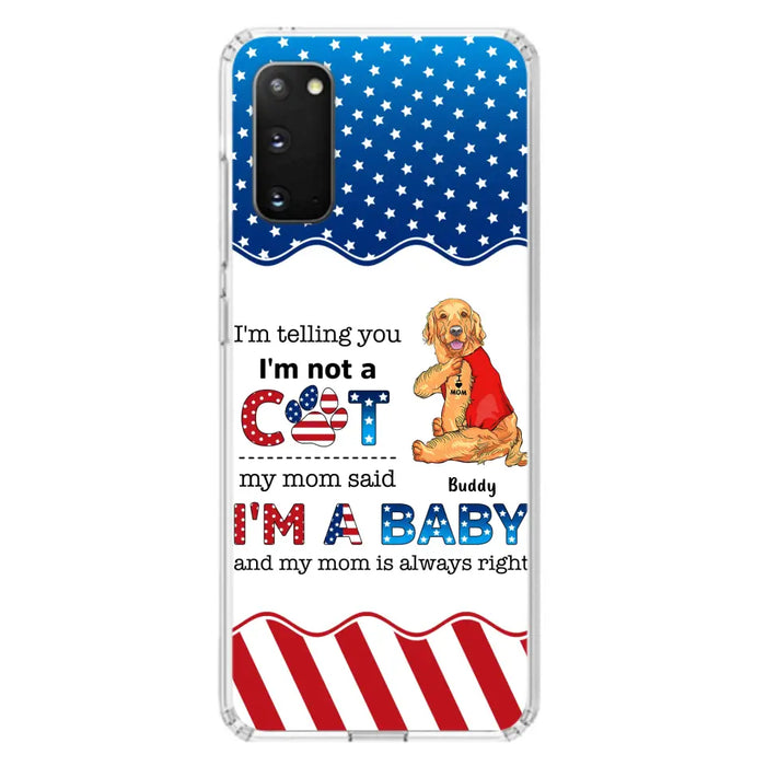 Custom Personalized Pet Phone Case - Independence Day Gift Idea for Dog/Cat Owners - I'm Telling You I'm Not A Dog - Case for iPhone/Samsung