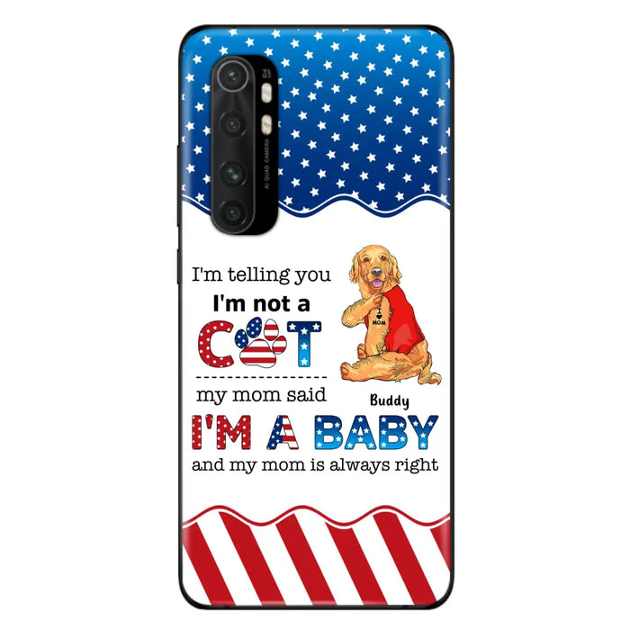 Custom Personalized Pet Phone Case - Independence Day Gift Idea for Dog/Cat Owners - I'm Telling You I'm Not A Dog - Case for Xiaomi/Huawei/Oppo