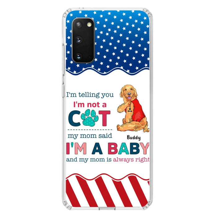 Custom Personalized Pet Phone Case - Gift Idea for Dog/Cat Owners - I'm Telling You I'm Not A Dog - Case for iPhone/Samsung