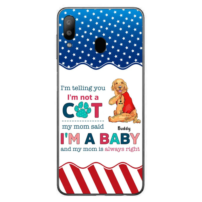 Custom Personalized Pet Phone Case - Gift Idea for Dog/Cat Owners - I'm Telling You I'm Not A Dog - Case for iPhone/Samsung