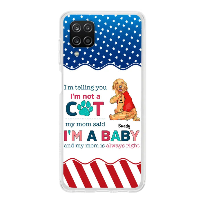 Custom Personalized Pet Phone Case - Gift Idea for Dog/Cat Owners - I'm Telling You I'm Not A Dog - Case for iPhone/Samsung