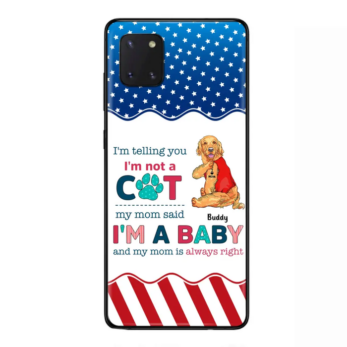 Custom Personalized Pet Phone Case - Gift Idea for Dog/Cat Owners - I'm Telling You I'm Not A Dog - Case for iPhone/Samsung