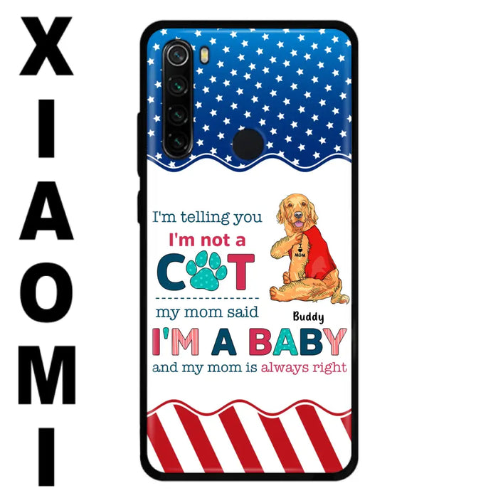 Custom Personalized Pet Phone Case - Gift Idea for Dog/Cat Owners - I'm Telling You I'm Not A Dog - Case for Xiaomi/Huawei/Oppo