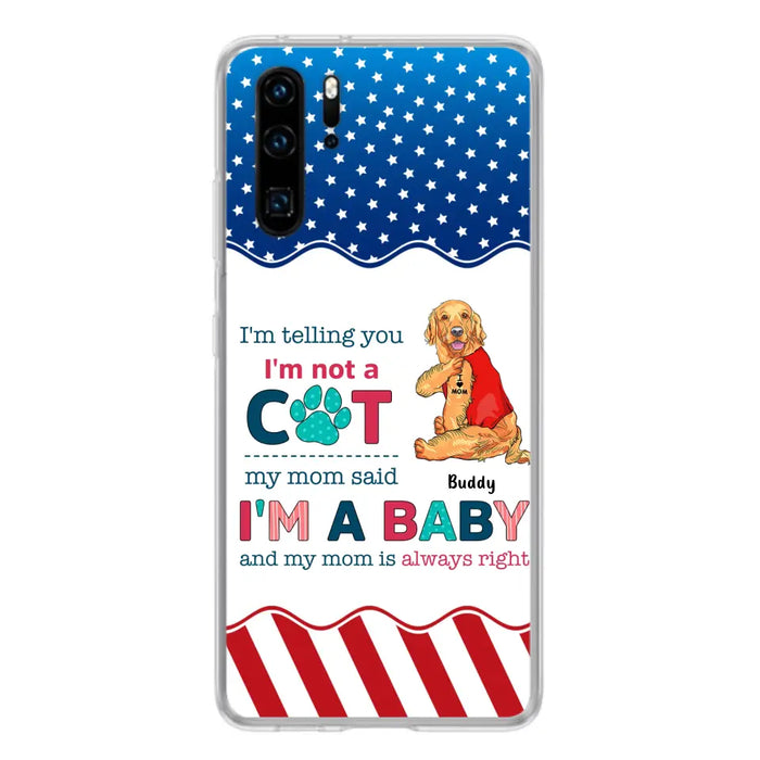 Custom Personalized Pet Phone Case - Gift Idea for Dog/Cat Owners - I'm Telling You I'm Not A Dog - Case for Xiaomi/Huawei/Oppo