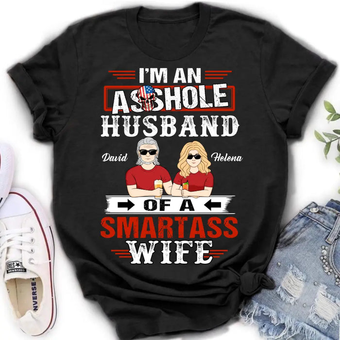 Custom Personalized Husband & Wife Shirt/Hoodie - Gift Idea For Wife/ Father's Day/Mother's Day/Couple - I'm An Asshole Husband Of A Smartass Wife