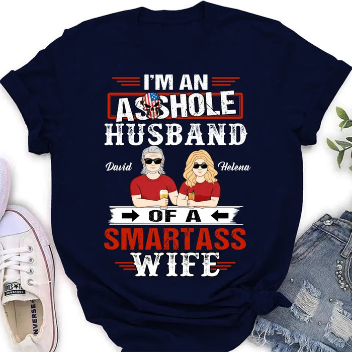 Custom Personalized Husband & Wife Shirt/Hoodie - Gift Idea For Wife/ Father's Day/Mother's Day/Couple - I'm An Asshole Husband Of A Smartass Wife