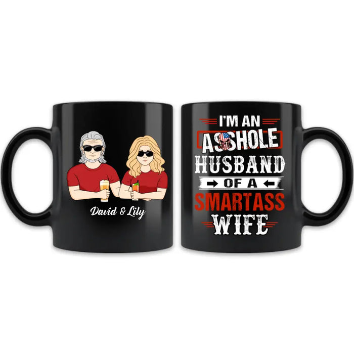 Custom Personalized Husband & Wife Mug - Gift Idea For Wife/ Father's Day/Mother's Day/Couple - I'm An Asshole Husband Of A Smartass Wife