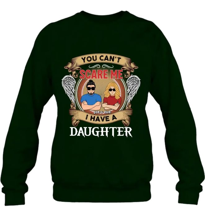 Custom Personalized Father And Daughters T-shirt/ Long Sleeve/ Sweatshirt/ Hoodie - Upto 3 Daughters - Gift Idea For Father's Day From Daughters - You Can't Scare Me I Have Three Daughters
