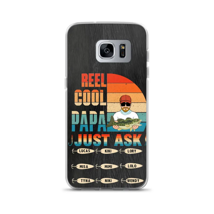 Custom Personalized Reel Cool Dad Phone Case - Gift Idea For Father's Day/Grandpa/Fishing Lovers - Upto 9 Kids - Reel Cool Papa Just Ask - Cases For iPhone/Samsung