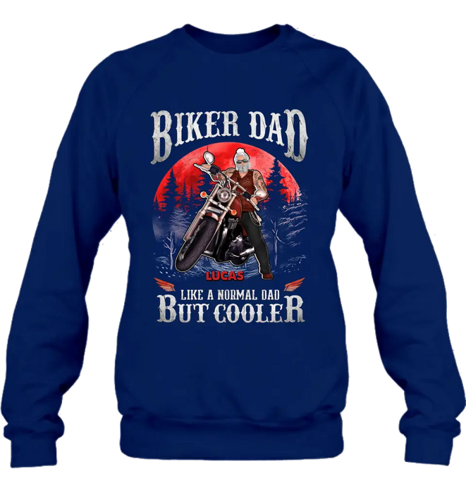Custom Personalized Biker Shirt/Hoodie - Father's Day Gift Idea for Dad/Grandpa - Biker Dad Like A Normal Dad But Cooler