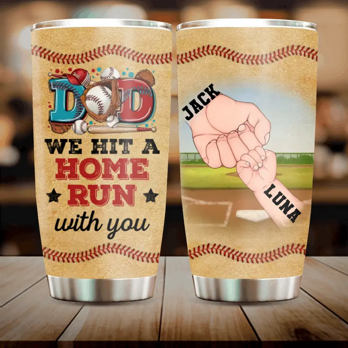 Custom Personalized Baseball Dad Tumbler - Upto 6 Kids - Father's Day Gift Idea for Baseball Lovers - Dad We Hit A Home Run With You