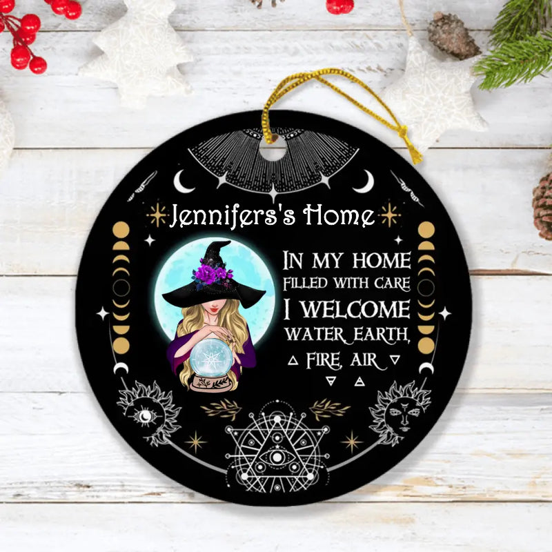 Personalized Witch Home Circle Ornament - Gift Idea For Halloween - Jennifer's Home, In My Home Filled With Care I Welcome Water, Earth, Fire, Air