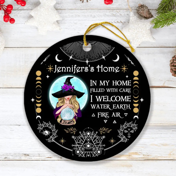 Custom Personalized Witch Home Circle Ornament - Gift Idea For Halloween - Jennifer's Home, In My Home Filled With Care I Welcome Water, Earth, Fire, Air