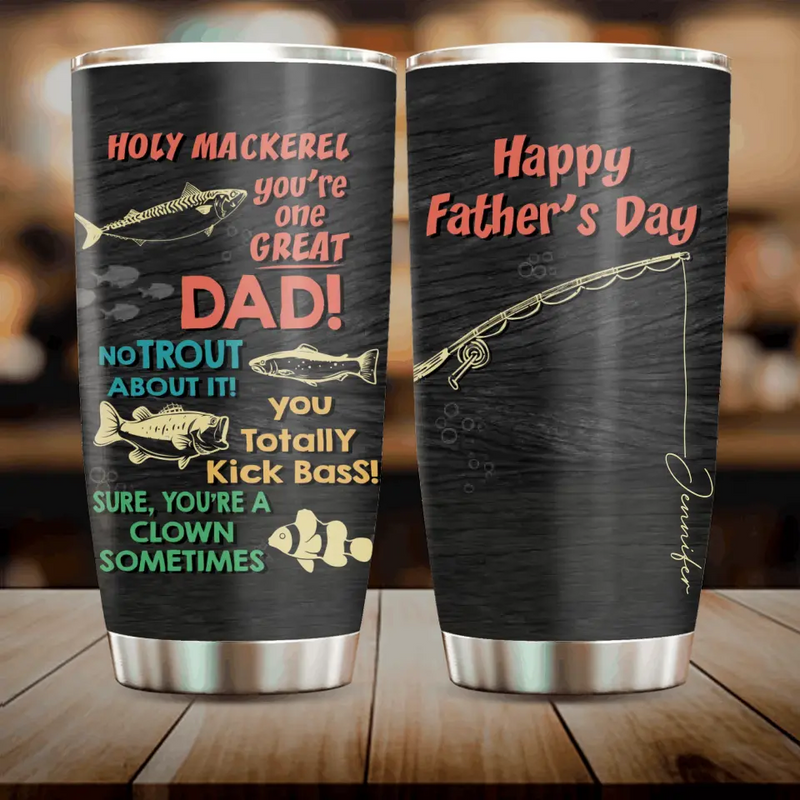 Personalized Fishing Dad Tumbler - Up to 6 Children - Gift Idea For Father's Day - Holy Mackerel You're One Great Dad
