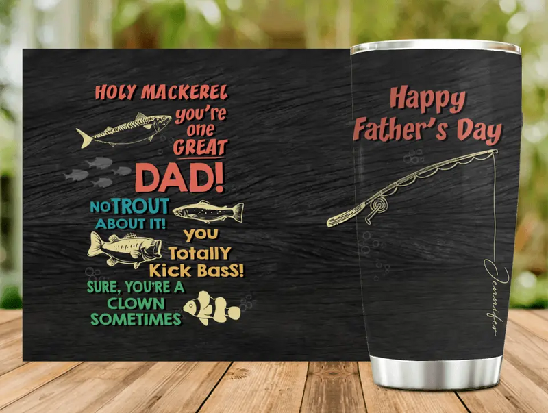 Personalized Fishing Dad Tumbler - Up to 6 Children - Gift Idea For Father's Day - Holy Mackerel You're One Great Dad