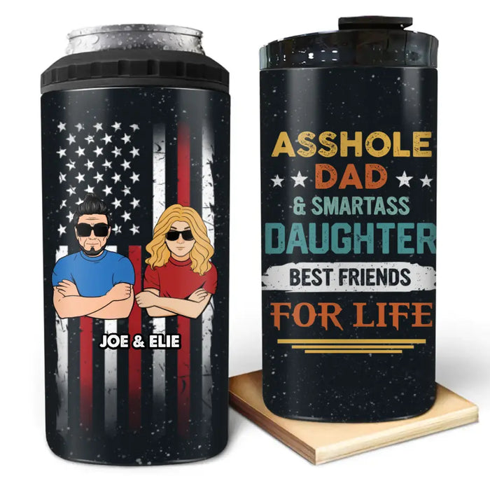 Custom Personalized Dad And Child 4 In 1 Can Cooler Tumbler - Father's Day Gift Idea from Daughter/Son - Asshole Dad & Smartass Daughter Best Friends For Life