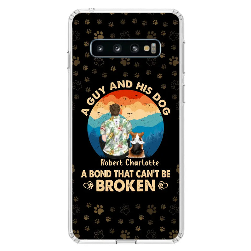 Personalized Dog Dad Phone Case - Father's Day Gift Idea for Dad/Dog Lovers - Up to 4 Dogs - A Guy And His Dog A Bond That Can't Be Broken - Cases For iPhone/Samsung