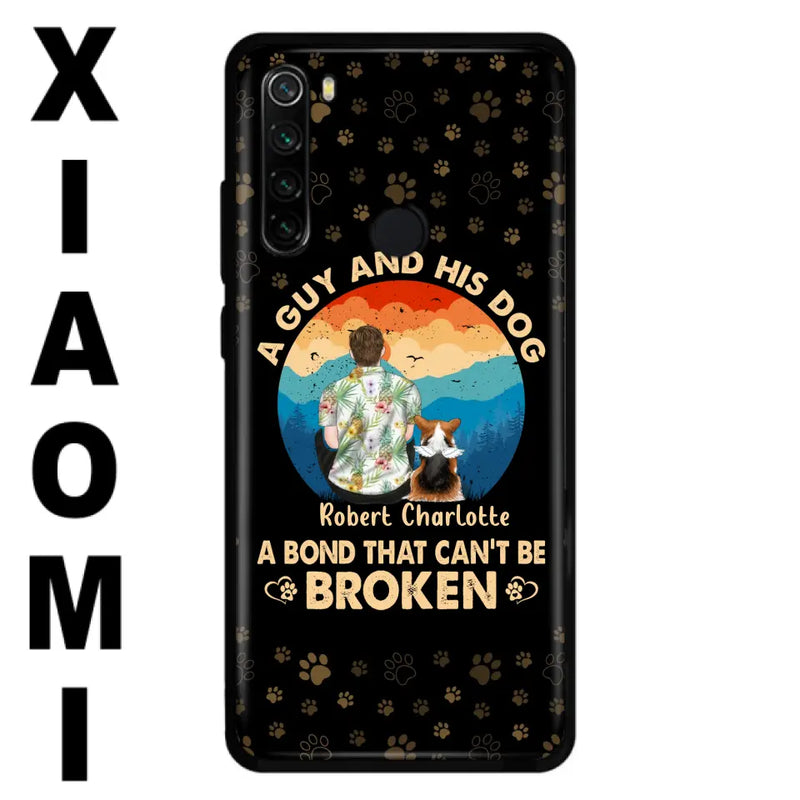 Personalized Dog Dad Phone Case - Father's Day Gift Idea for Dad/Dog Lovers - Up to 4 Dogs - A Guy And His Dog A Bond That Can't Be Broken - Cases For Oppo/Xiaomi/Huawei