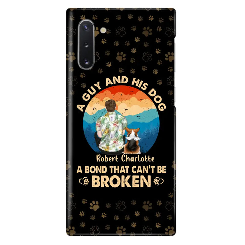 Personalized Dog Dad Phone Case - Father's Day Gift Idea for Dad/Dog Lovers - Up to 4 Dogs - A Guy And His Dog A Bond That Can't Be Broken - Cases For iPhone/Samsung