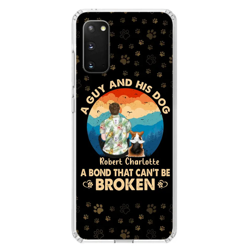 Personalized Dog Dad Phone Case - Father's Day Gift Idea for Dad/Dog Lovers - Up to 4 Dogs - A Guy And His Dog A Bond That Can't Be Broken - Cases For iPhone/Samsung