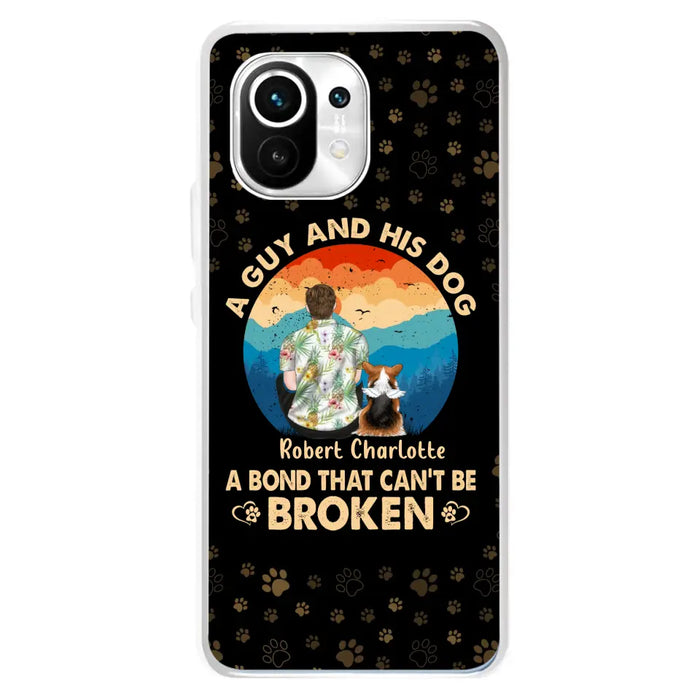 Custom Personalized Dog Dad Phone Case - Father's Day Gift Idea for Dad/Dog Lovers - Upto 4 Dogs - A Guy And His Dog A Bond That Can't Be Broken - Cases For Oppo/Xiaomi/Huawei