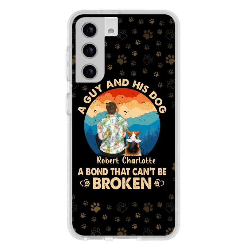 Personalized Dog Dad Phone Case - Father's Day Gift Idea for Dad/Dog Lovers - Up to 4 Dogs - A Guy And His Dog A Bond That Can't Be Broken - Cases For iPhone/Samsung