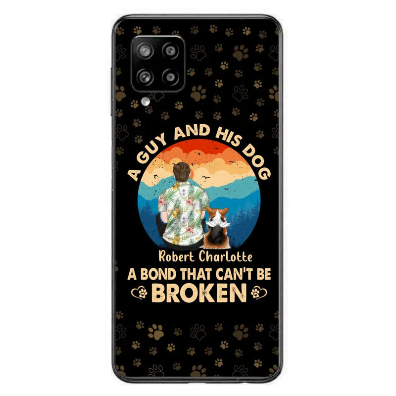 Personalized Dog Dad Phone Case - Father's Day Gift Idea for Dad/Dog Lovers - Up to 4 Dogs - A Guy And His Dog A Bond That Can't Be Broken - Cases For iPhone/Samsung
