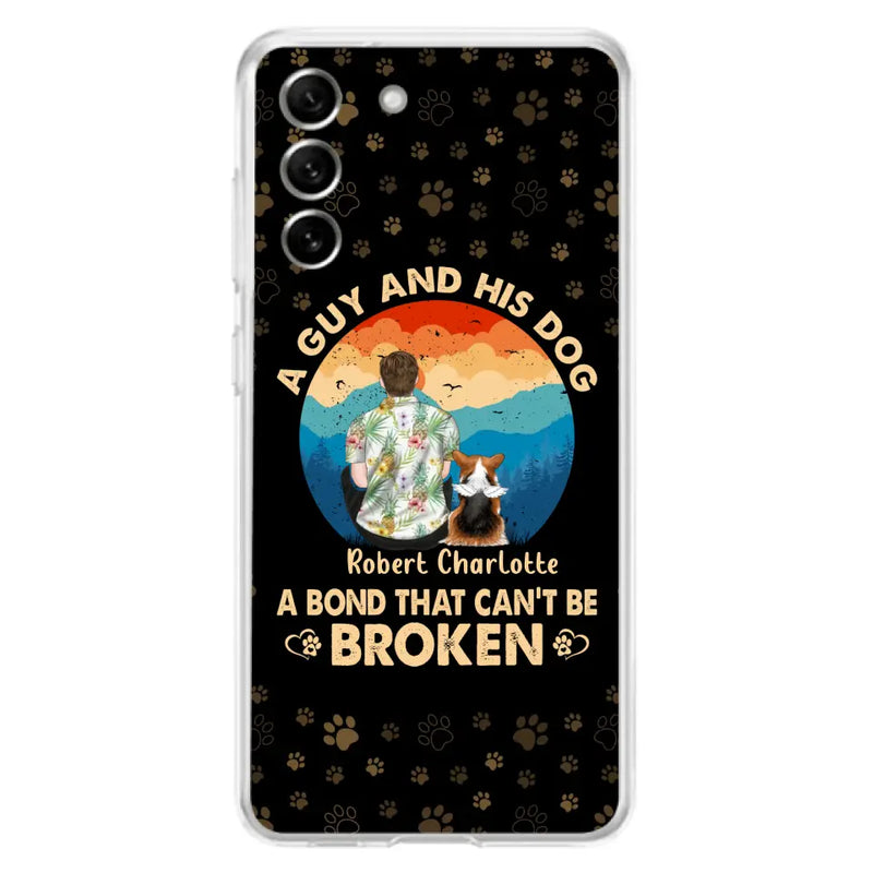Personalized Dog Dad Phone Case - Father's Day Gift Idea for Dad/Dog Lovers - Up to 4 Dogs - A Guy And His Dog A Bond That Can't Be Broken - Cases For iPhone/Samsung