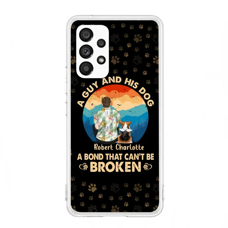 Personalized Dog Dad Phone Case - Father's Day Gift Idea for Dad/Dog Lovers - Up to 4 Dogs - A Guy And His Dog A Bond That Can't Be Broken - Cases For iPhone/Samsung