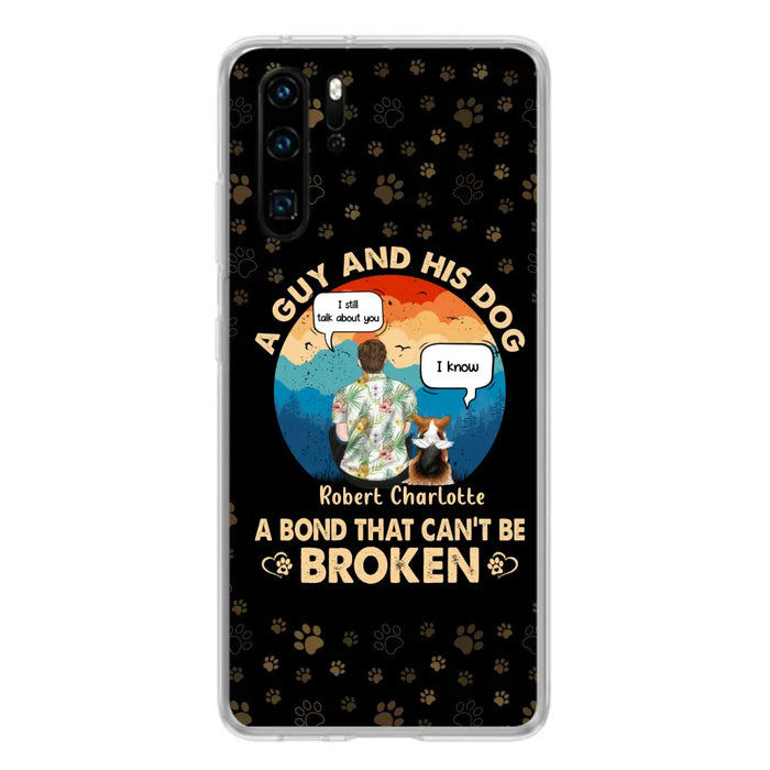 Custom Personalized Dog Dad Phone Case - Gift Idea for Dad/Dog Lovers - Upto 4 Dogs - A Guy And His Dog A Bond That Can't Be Broken - Cases For Oppo/Huawei/Xiaomi