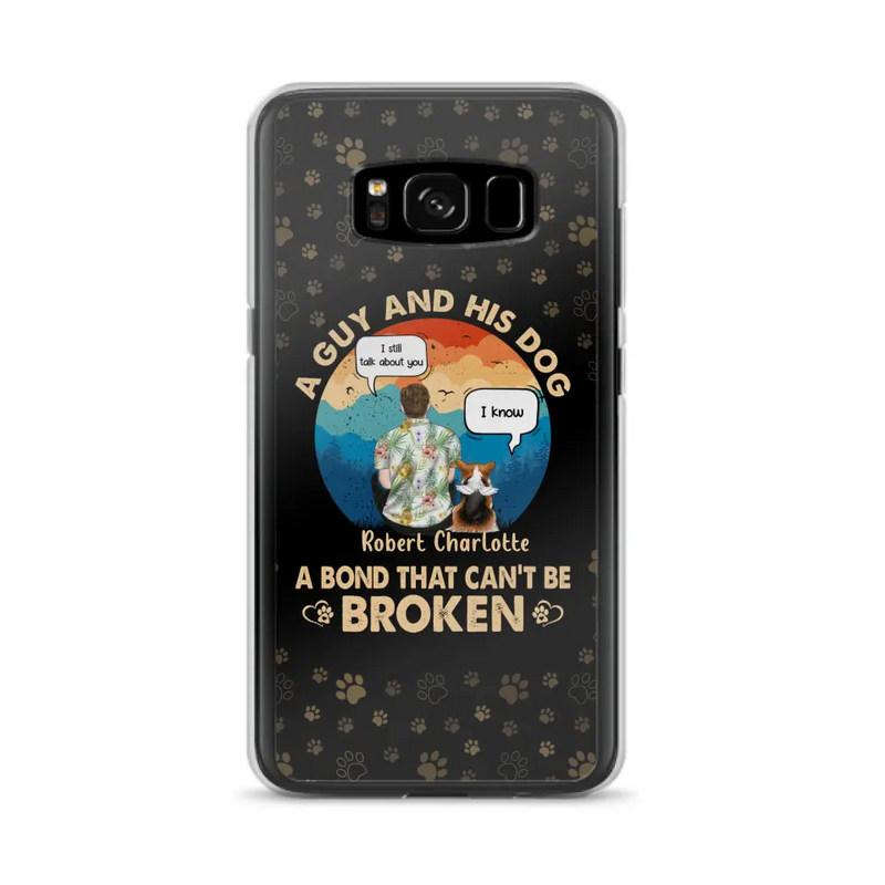 Personalized Dog Dad Phone Case - Gift Idea For Father's Day/Dog Lovers - Up to 4 Dogs - A Guy And His Dog A Bond That Can't Be Broken - Cases For iPhone/Samsung