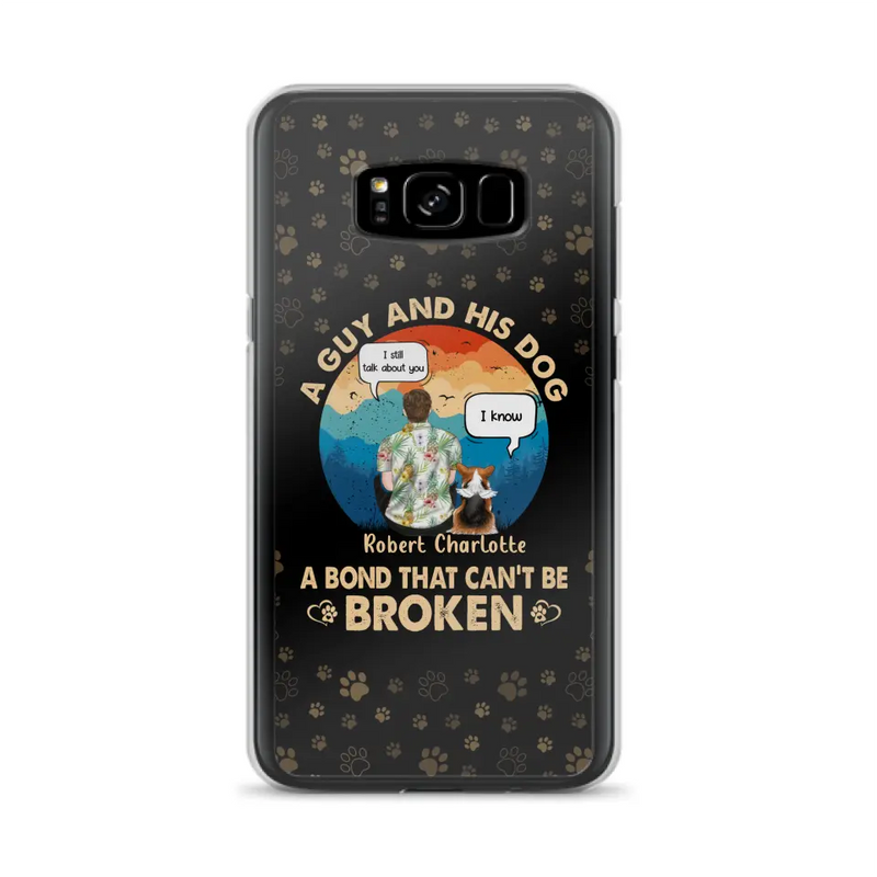 Personalized Dog Dad Phone Case - Gift Idea For Father's Day/Dog Lovers - Up to 4 Dogs - A Guy And His Dog A Bond That Can't Be Broken - Cases For iPhone/Samsung