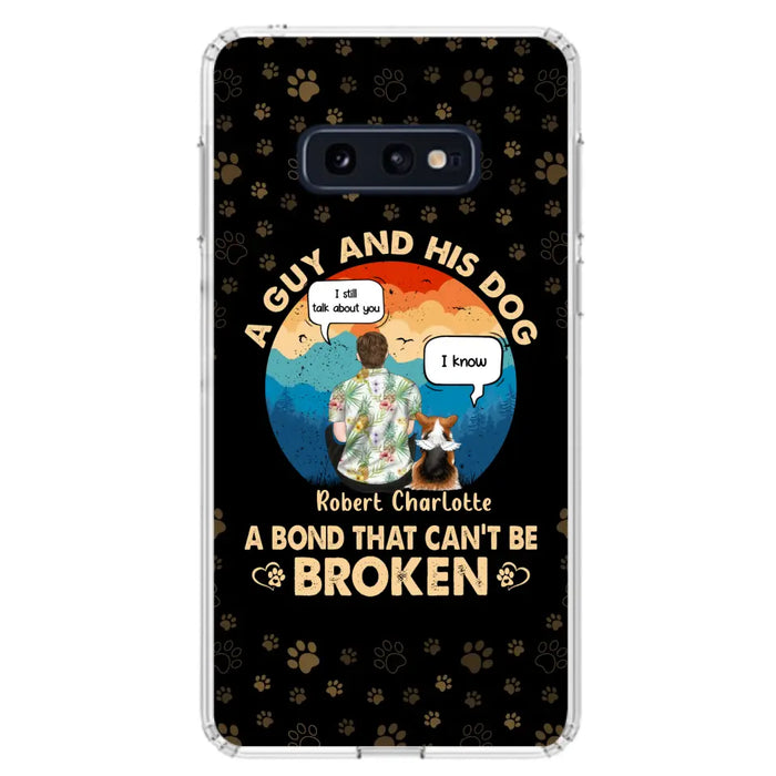 Custom Personalized Dog Dad Phone Case - Gift Idea For Father's Day/Dog Lovers - Upto 4 Dogs - A Guy And His Dog A Bond That Can't Be Broken - Cases For iPhone/Samsung