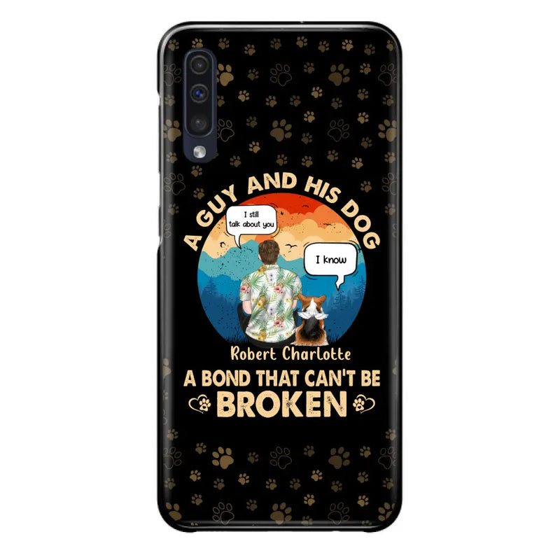 Personalized Dog Dad Phone Case - Gift Idea For Father's Day/Dog Lovers - Up to 4 Dogs - A Guy And His Dog A Bond That Can't Be Broken - Cases For iPhone/Samsung