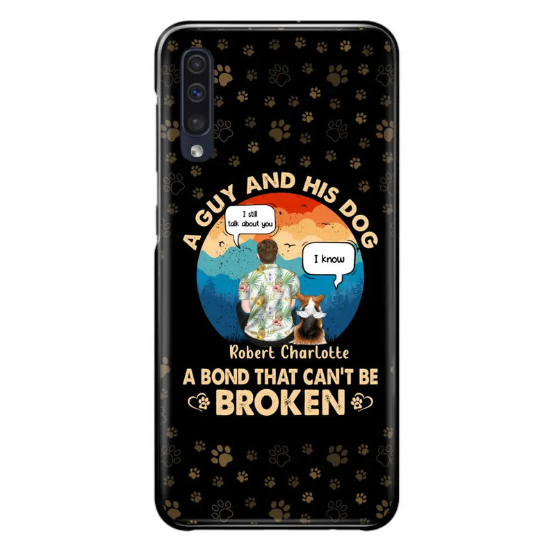Personalized Dog Dad Phone Case - Gift Idea For Father's Day/Dog Lovers - Up to 4 Dogs - A Guy And His Dog A Bond That Can't Be Broken - Cases For iPhone/Samsung