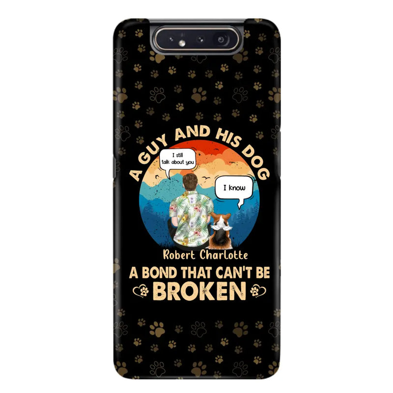 Personalized Dog Dad Phone Case - Gift Idea For Father's Day/Dog Lovers - Up to 4 Dogs - A Guy And His Dog A Bond That Can't Be Broken - Cases For iPhone/Samsung