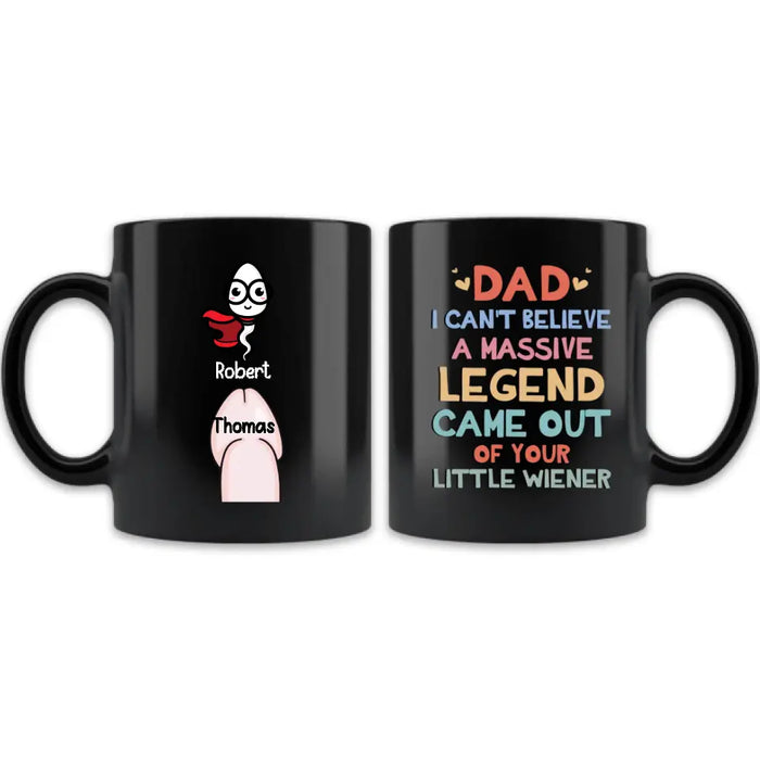 Custom Personalized Sperms Coffee Mug - Gift Idea For Father's Day From Kids - Upto 5 Sperms - I Can't Believe A Massive Legend Came Out Of Your Little Wiener