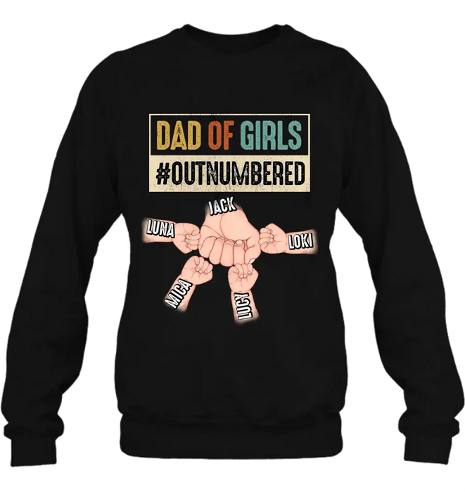 Custom Personalized Dad Shirt/Hoodie - Gift Idea For Father's Day/Dad - Upto 4 Kids - Dad Of Girls