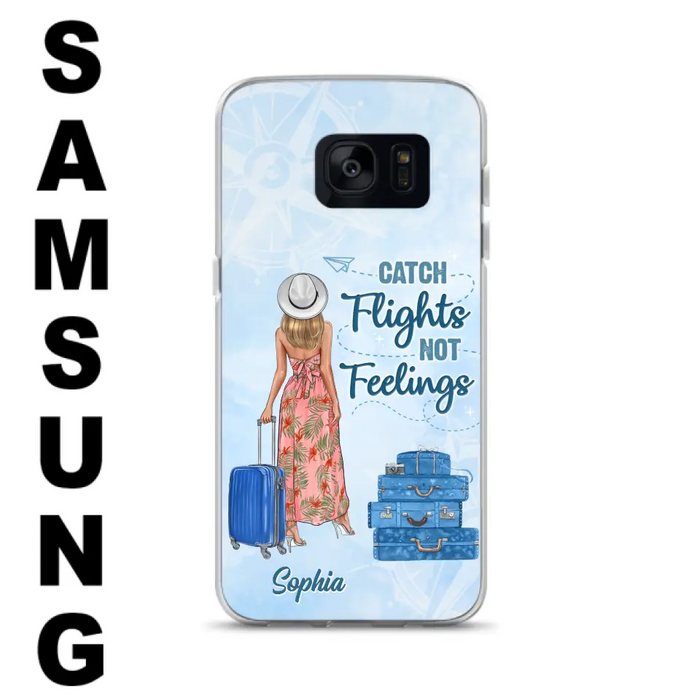 Custom Personalized Traveling Girl Phone Case - Gift Idea For Traveling Lovers - Catch Flights Not Feelings - Cases For iPhone/Samsung