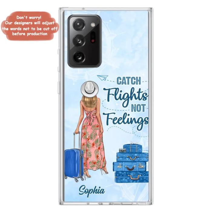 Custom Personalized Traveling Girl Phone Case - Gift Idea For Traveling Lovers - Catch Flights Not Feelings - Cases For iPhone/Samsung