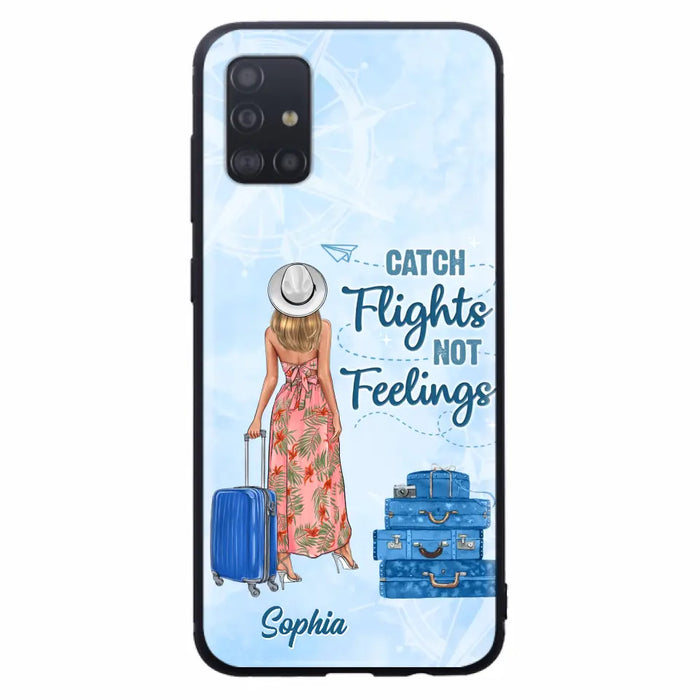 Custom Personalized Traveling Girl Phone Case - Gift Idea For Traveling Lovers - Catch Flights Not Feelings - Cases For iPhone/Samsung