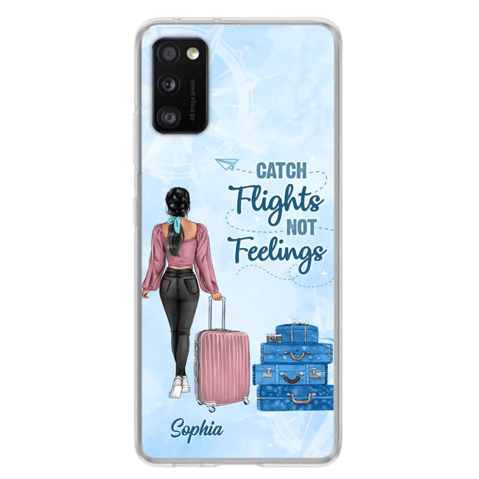 Custom Personalized Traveling Girl Phone Case - Gift Idea For Traveling Lovers/Girl - Catch Flights Not Feelings - Cases For iPhone/Samsung