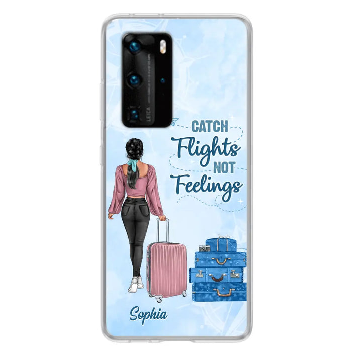 Custom Personalized Traveling Girl Phone Case - Gift Idea For Traveling Lovers/Girl - Catch Flights Not Feelings - Cases For Oppo/Xiaomi/Huawei