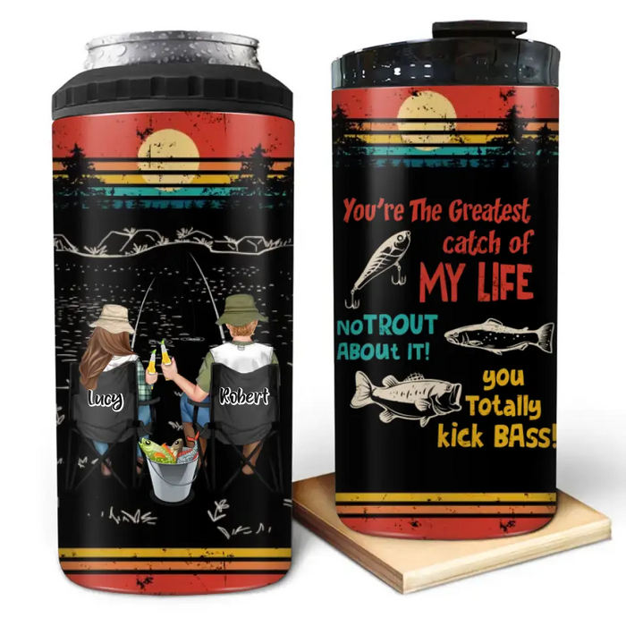 Custom Personalized Fishing Couple 4 In 1 Can Cooler Tumbler - Gift Idea For Couple/Fishing Lovers - You're The Greatest Catch Of My Life