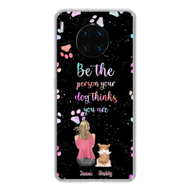 Personalized Dog Mom Phone Case - Up to 5 Dogs - Gift Idea For Dog Lovers - Be The Person Your Dog Thinks You Are - Case for Xiaomi/Huawei/Oppo