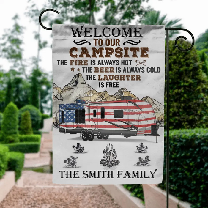 Custom Personalized Camper Flag Sign - Gift Idea For Camping Lovers - Welcome To Our Campsite The Fire Is Always Hot