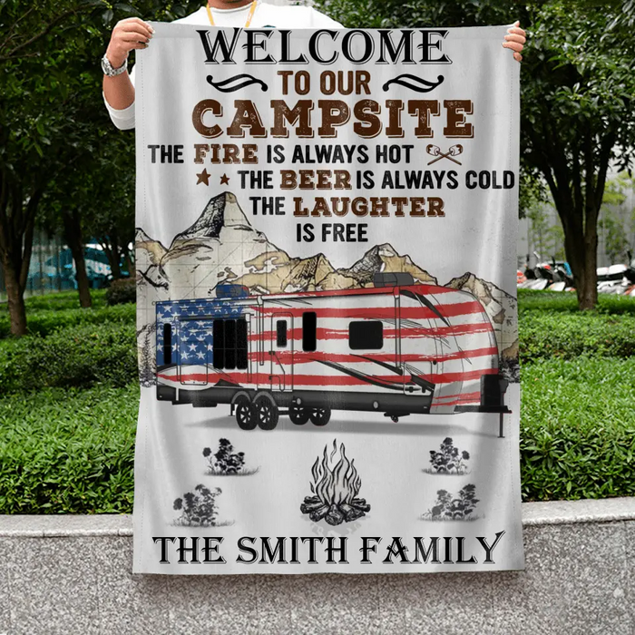 Custom Personalized Camper Flag Sign - Gift Idea For Camping Lovers - Welcome To Our Campsite The Fire Is Always Hot