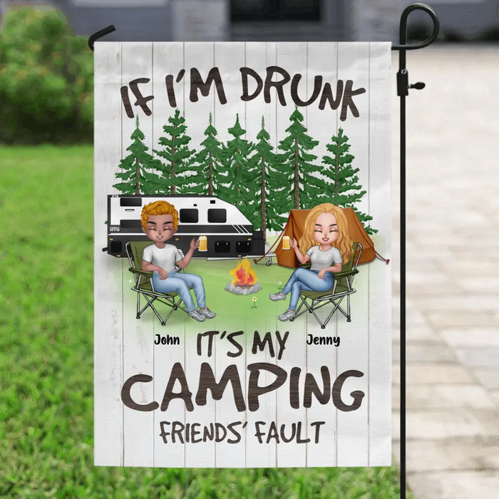 Custom Personalized Camping Flag - Upto 7 People - Gift Idea for Camping Lovers - If I'm Drunk It's My Camping Friends' Fault